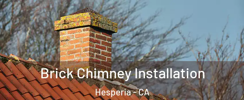 Brick Chimney Installation Hesperia - CA
