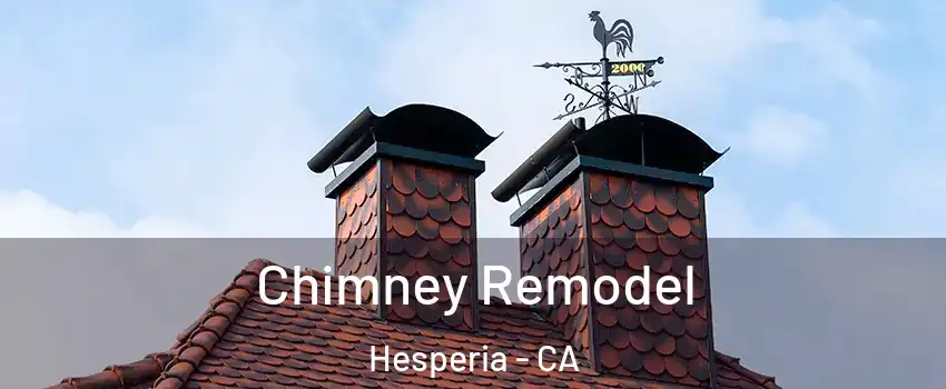  Chimney Remodel Hesperia - CA