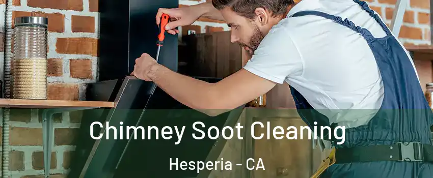  Chimney Soot Cleaning Hesperia - CA