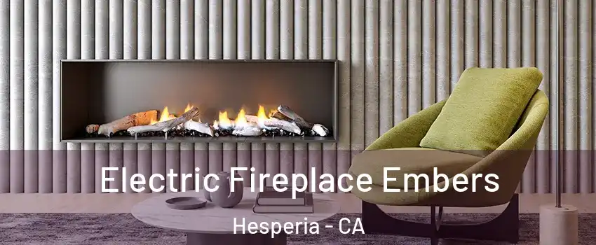  Electric Fireplace Embers Hesperia - CA