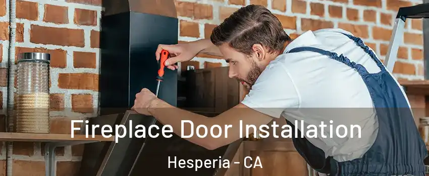  Fireplace Door Installation Hesperia - CA