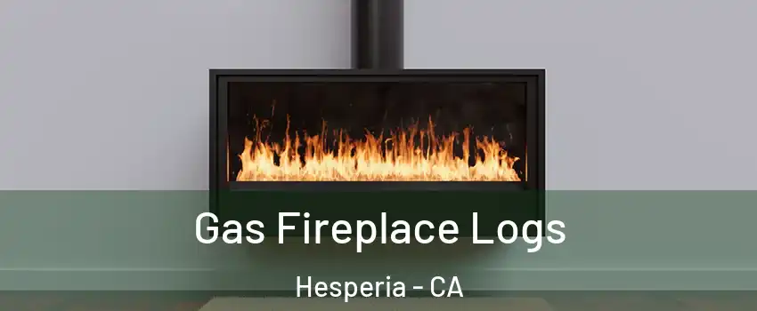  Gas Fireplace Logs Hesperia - CA