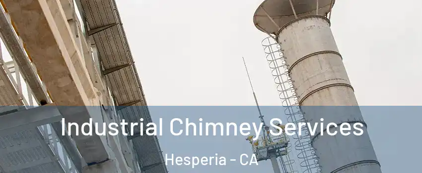  Industrial Chimney Services Hesperia - CA