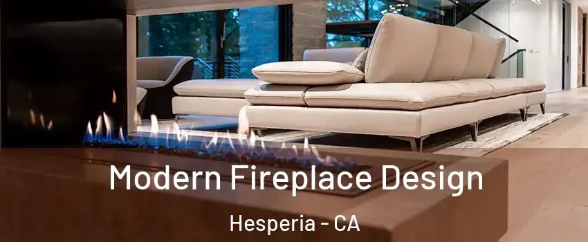 Modern Fireplace Design Hesperia - CA