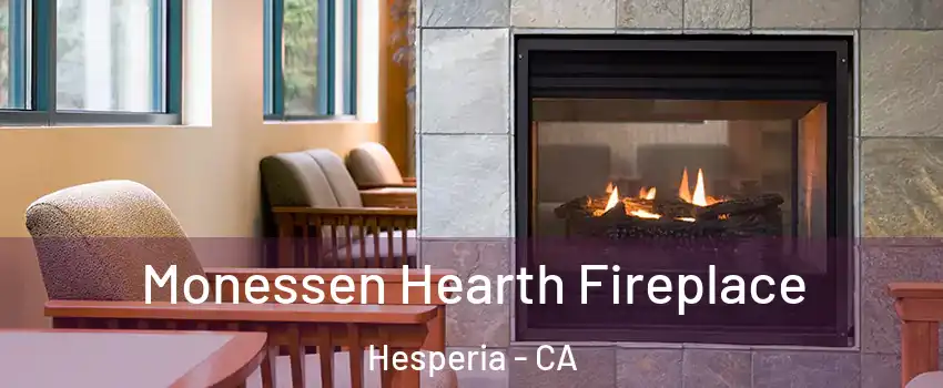  Monessen Hearth Fireplace Hesperia - CA