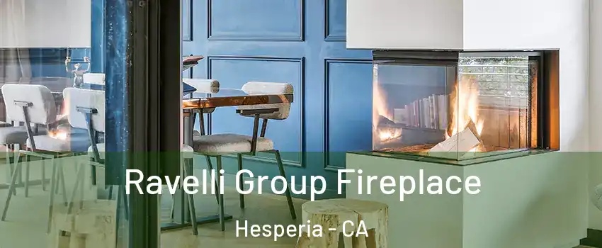  Ravelli Group Fireplace Hesperia - CA